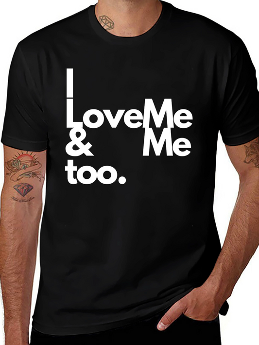 I Love Me & Me Too Black Tee Shirt