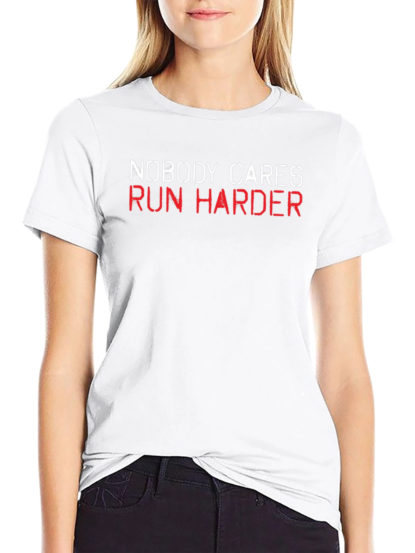 Nobody Cares Run Harder Black T-Shirt