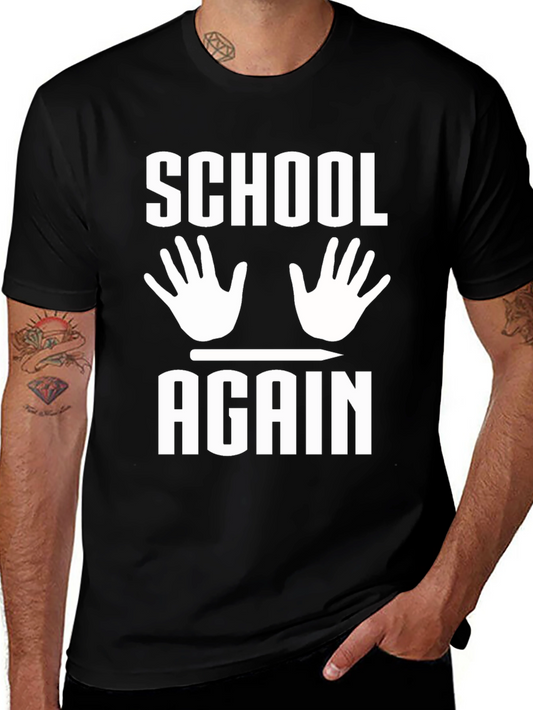 School Again T-Shirt Funny Back to School Tee