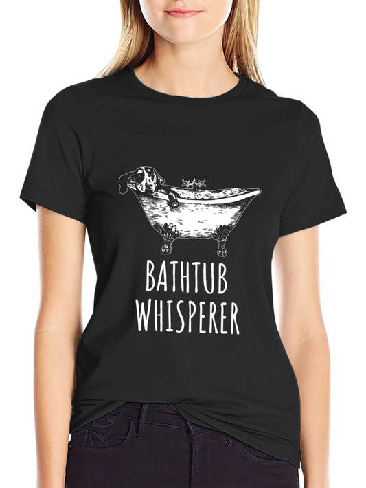 Bathtub Whisperer Graphic Tee - Funny Dog Lover Shirt