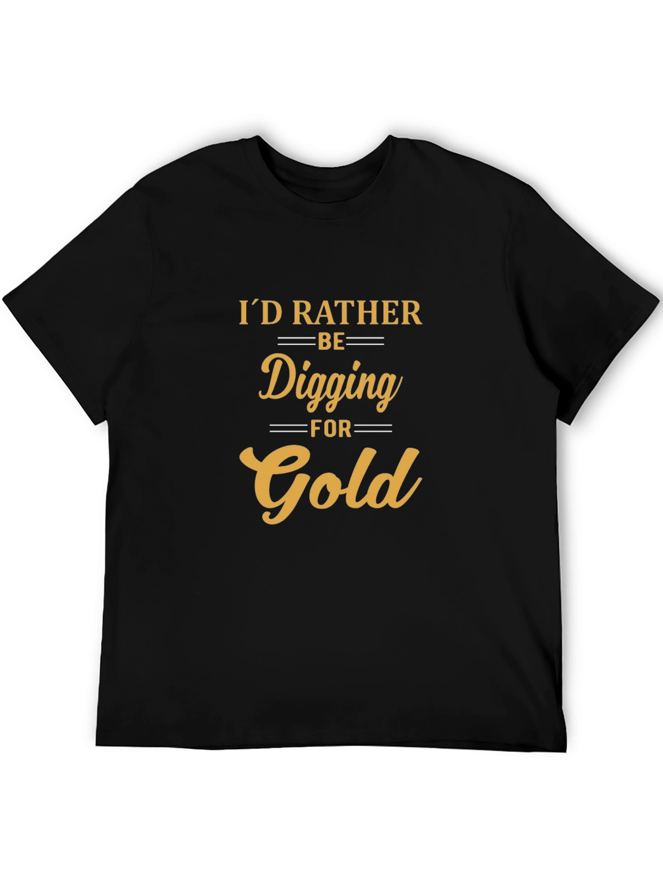 Digging for Gold T-Shirt