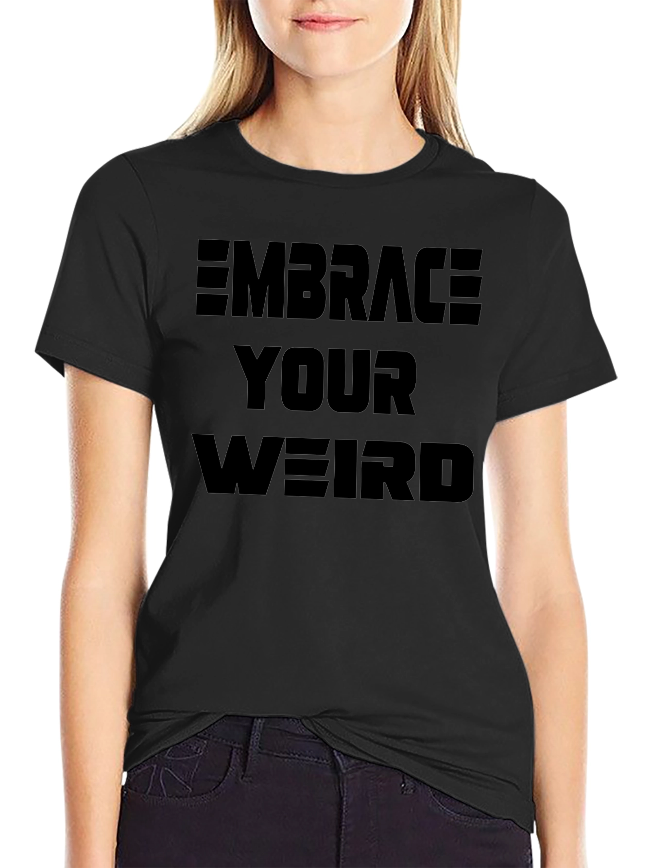 Embrace Your Weird Graphic T-Shirt