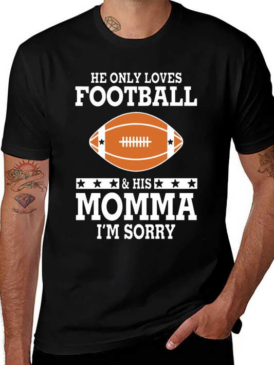He Loves Football & Momma T-Shirt