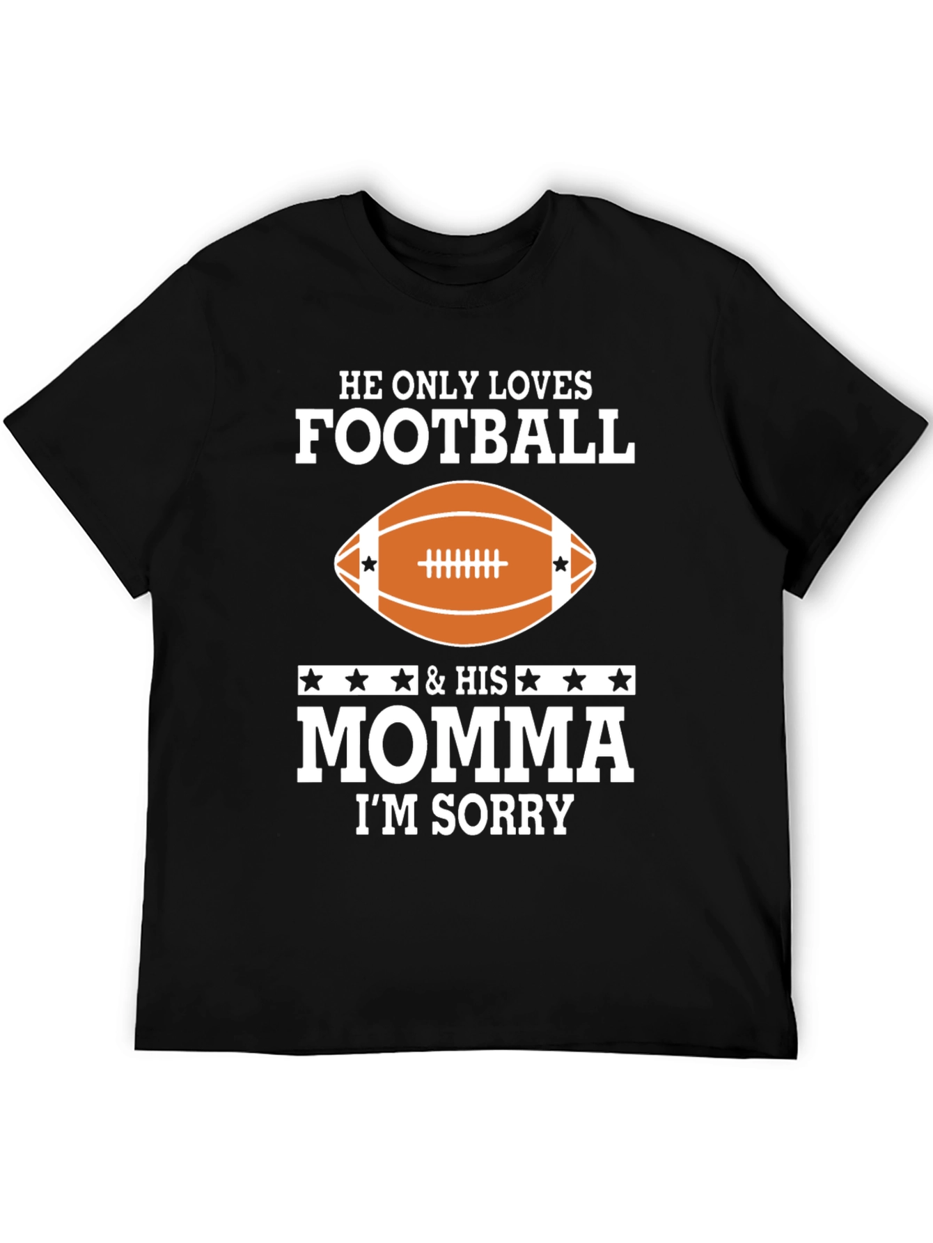 He Loves Football & Momma T-Shirt