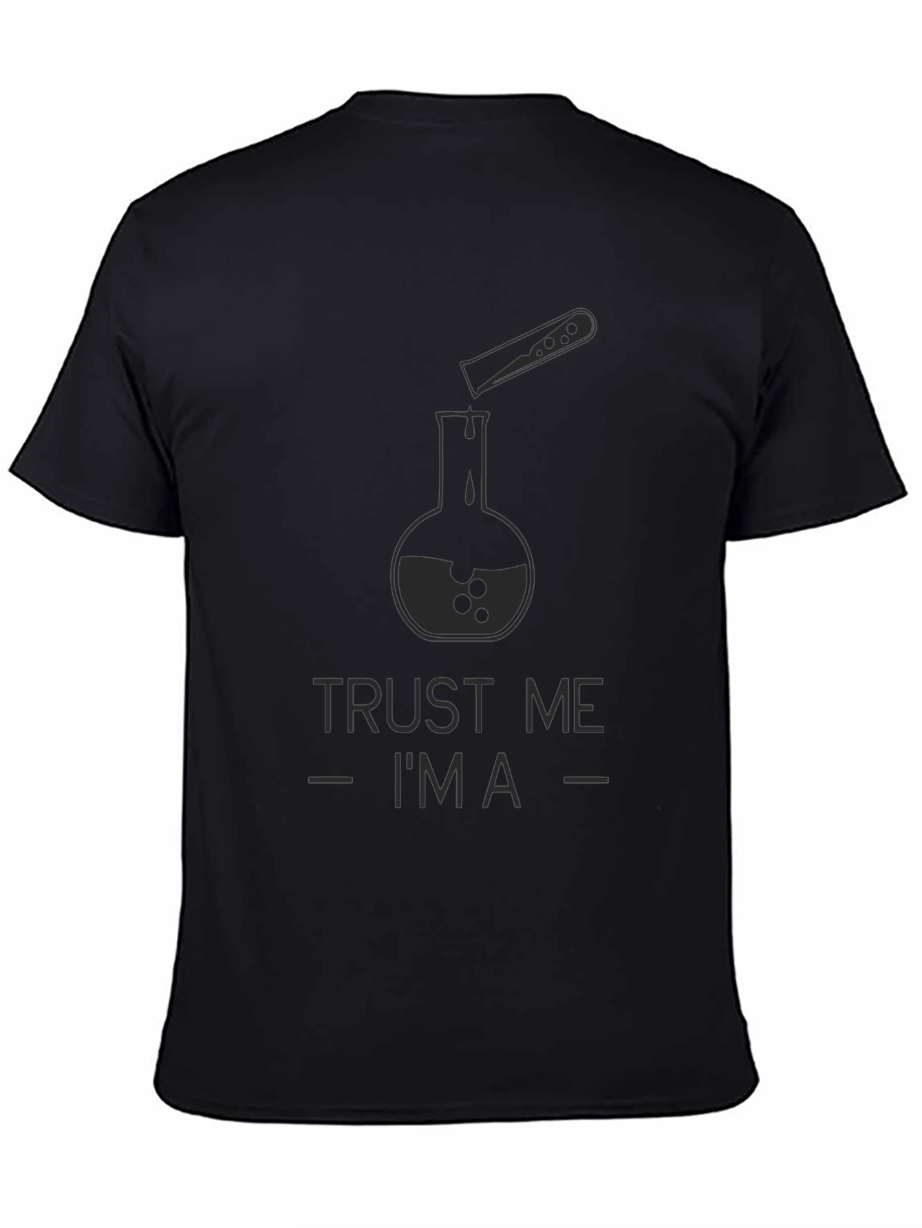 Trust Me Im A Chemist T-Shirt