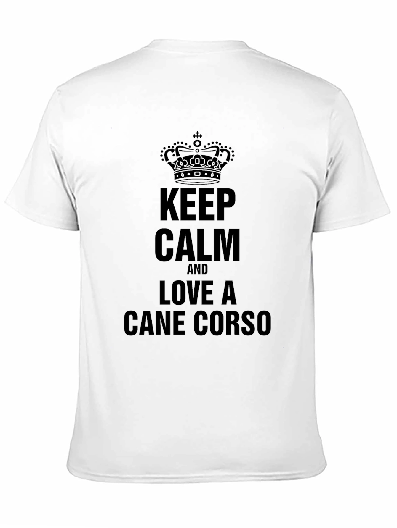 Keep Calm Love Cane Corso T-Shirt