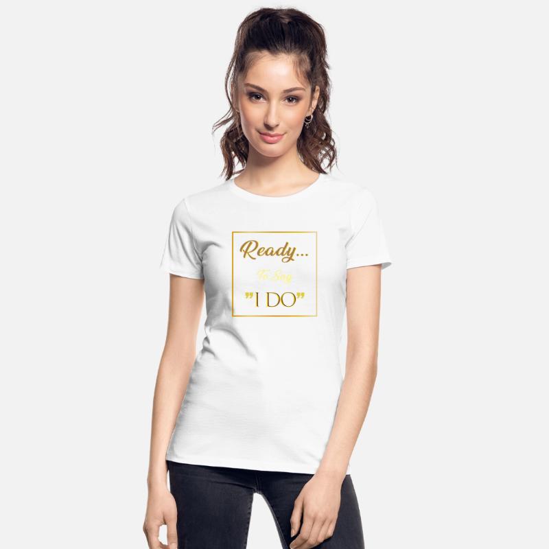 READY I DO SHIRT