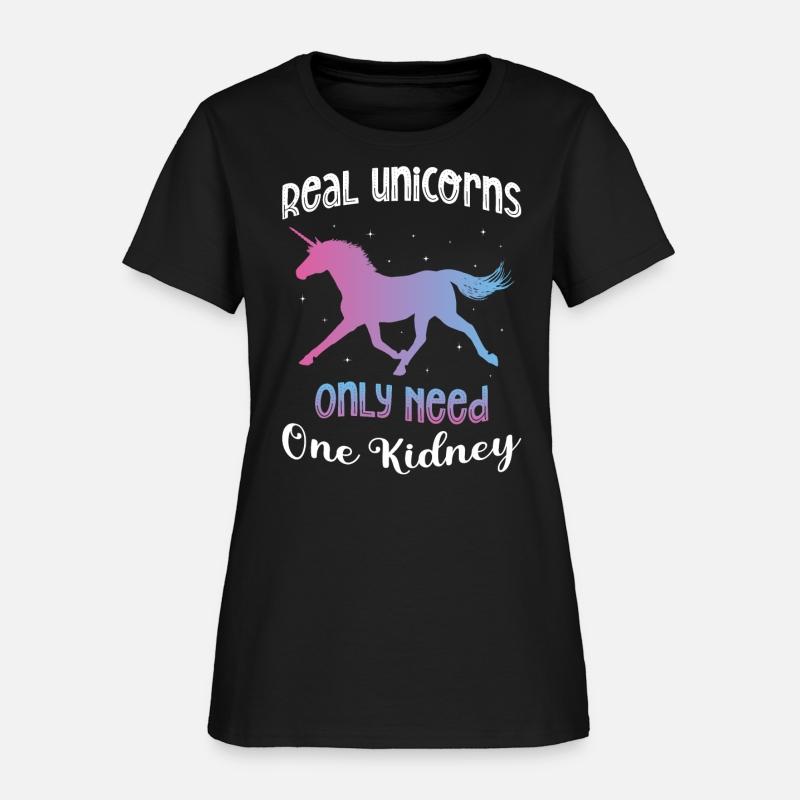 Real Unicorns Only Need One Kidney Unicorn Lover