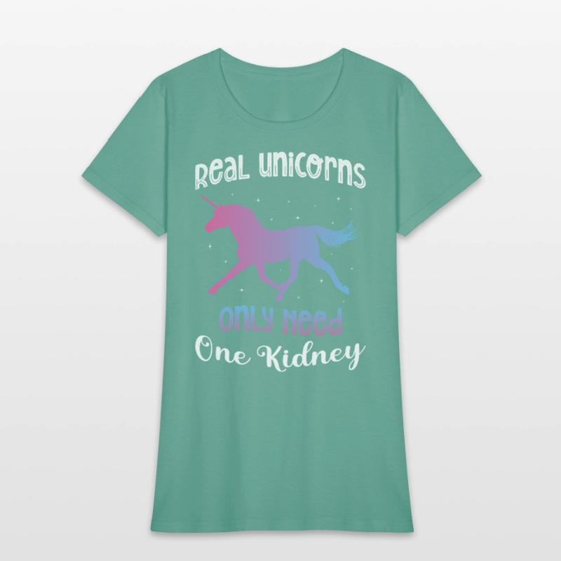 Real Unicorns Only Need One Kidney Unicorn Lover