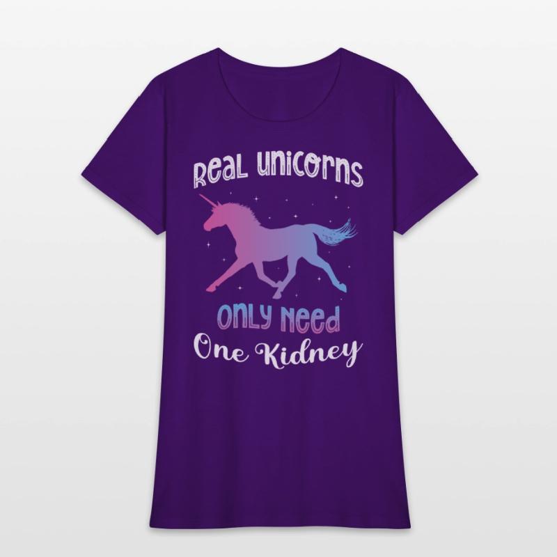 Real Unicorns Only Need One Kidney Unicorn Lover