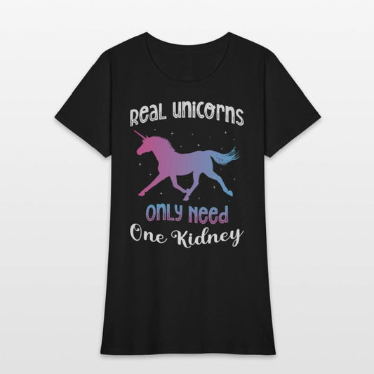 Real Unicorns Only Need One Kidney Unicorn Lover