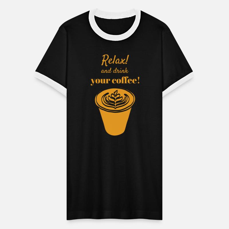 Relax And Drink Your Coffee ! with Latte Cup