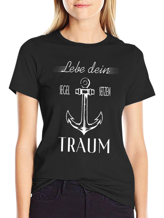 Lebe Dein Traum Anchor T-Shirt