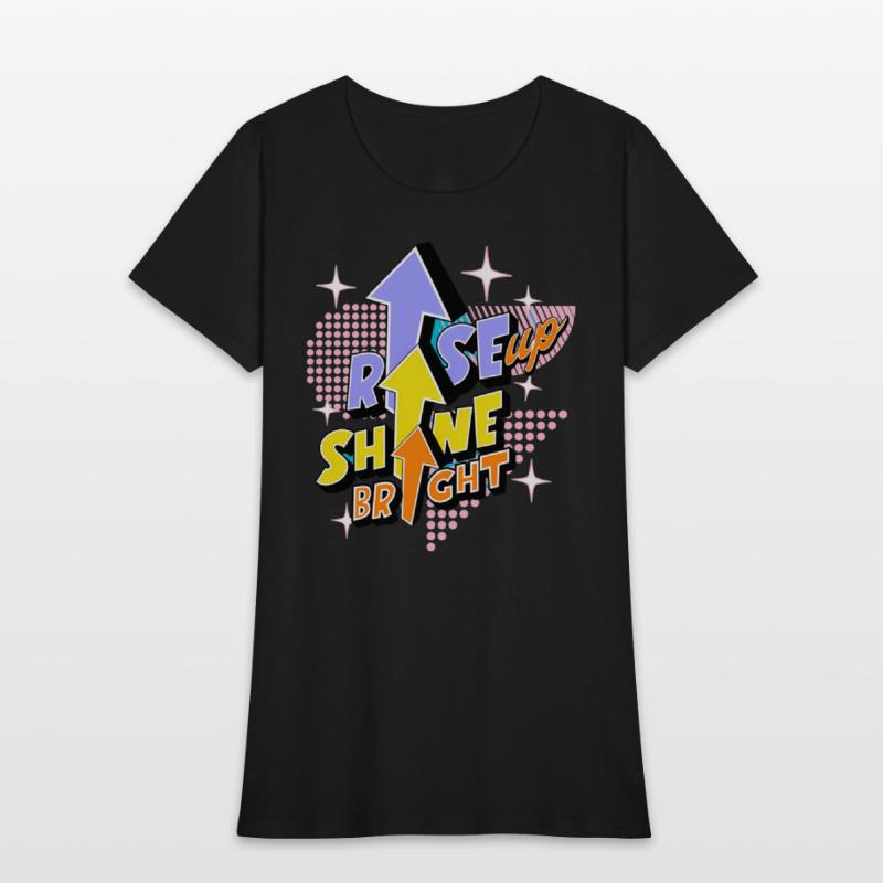 Rise up shine bright