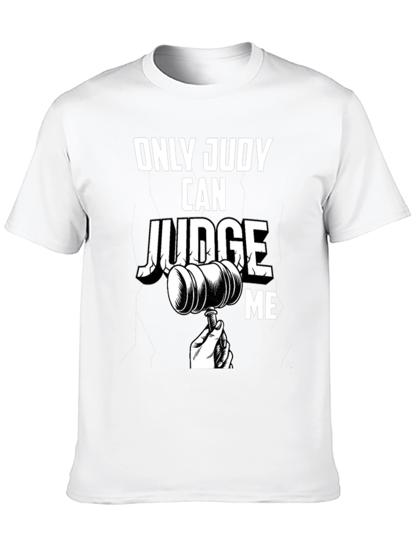 Only Judy Can Judge Me Graphic Tee