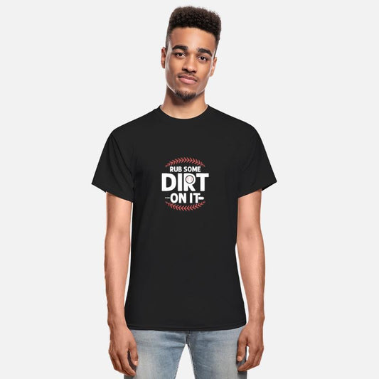 Rub Some Dirt On It Sport Fan Baseball