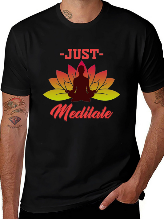 Just Meditate T-Shirt - Yoga Lotus Design