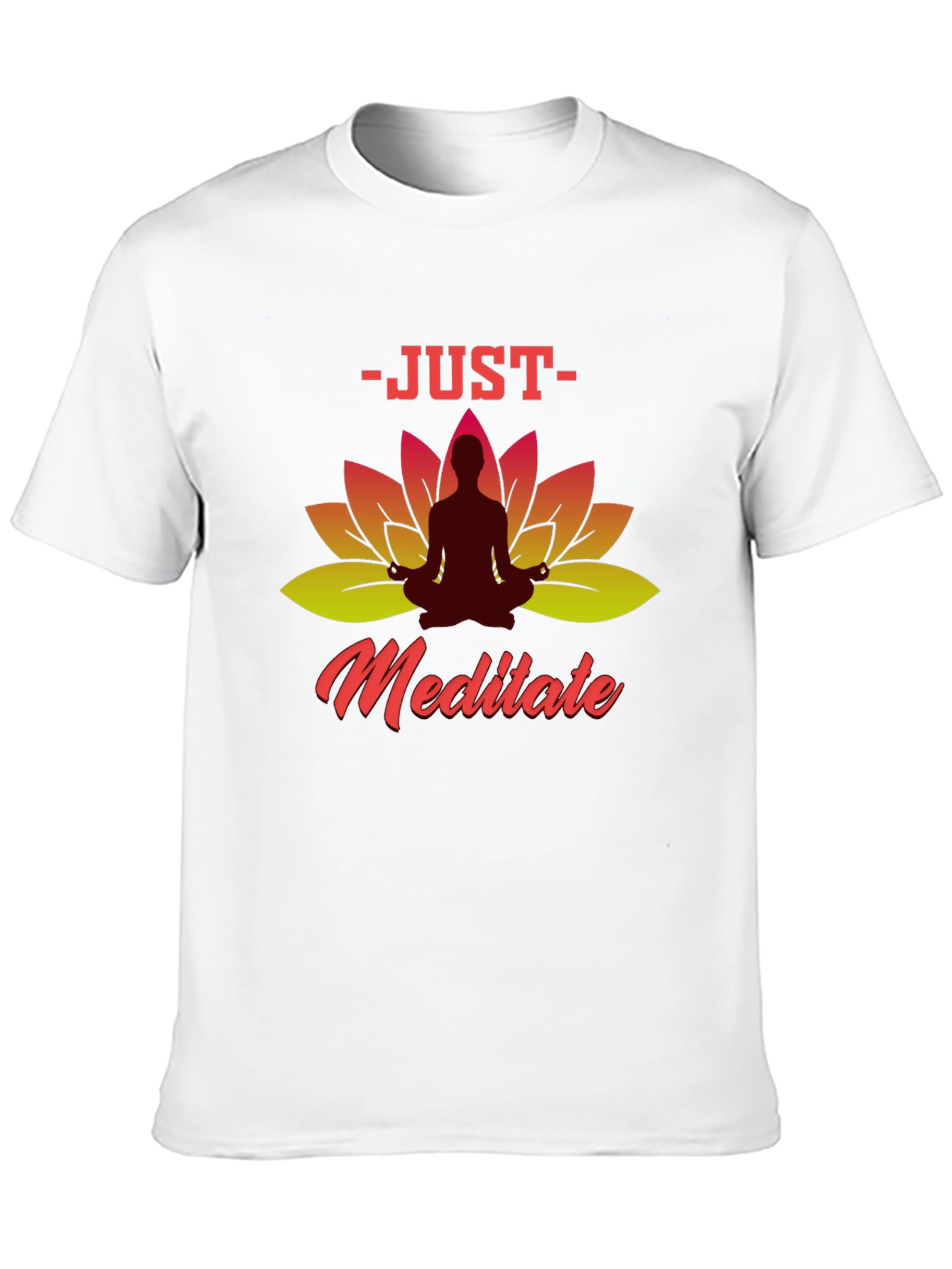 Just Meditate T-Shirt - Yoga Lotus Design