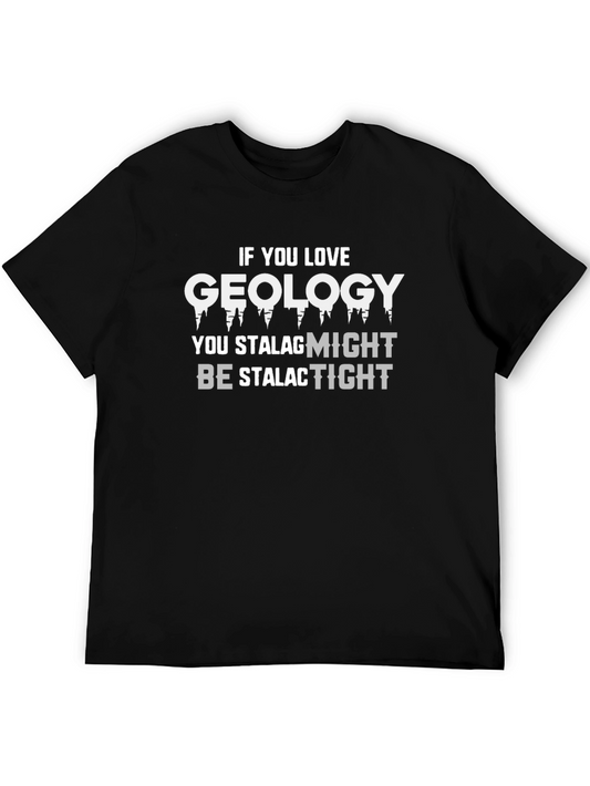Geology Stalactite Stalagmite Pun T-Shirt