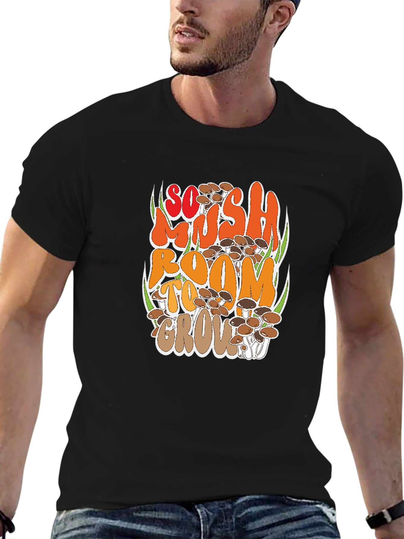 Mushroom Graphic T-Shirt - So Mush Room To Grow!