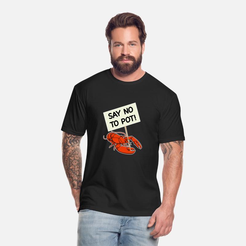 Say No To Pot Funny Lobster Protest Placard Gift