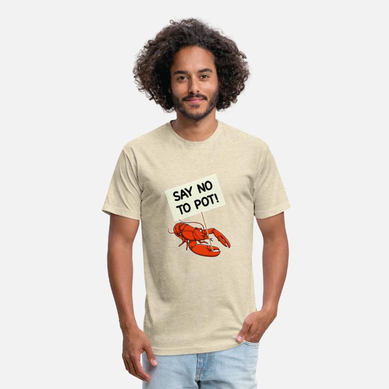 Say No To Pot Funny Lobster Protest Placard Gift