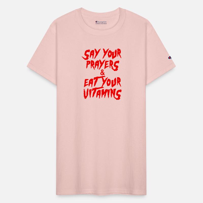 Say Your Prayers Eat Your Vitamins trending