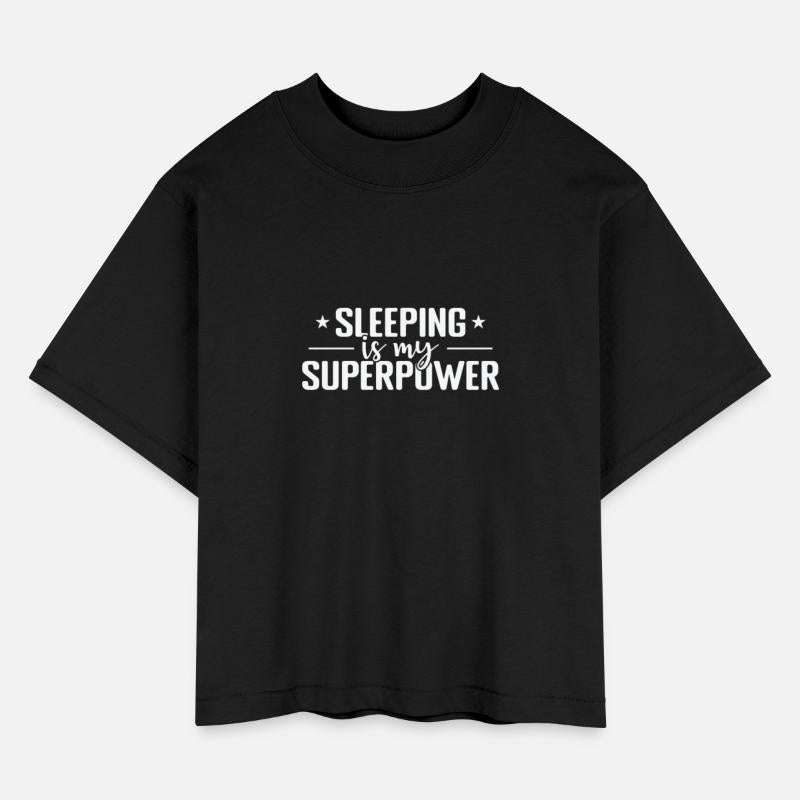 Sleeping is my Superpower Dream Tired