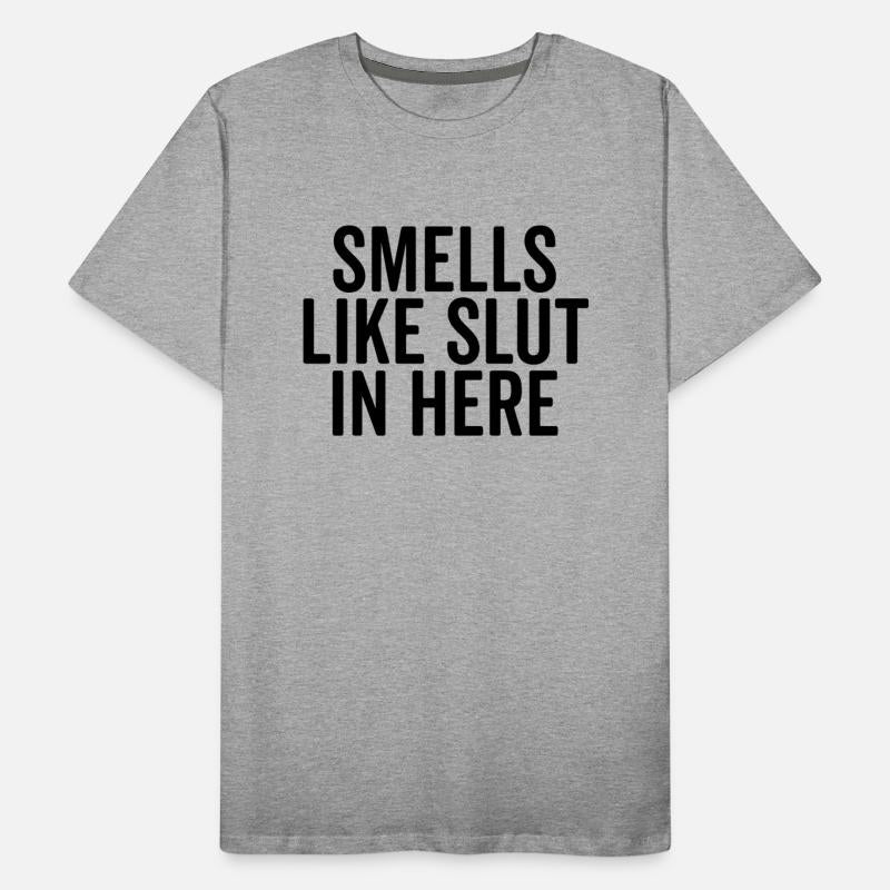 Smells Like Slut in Here