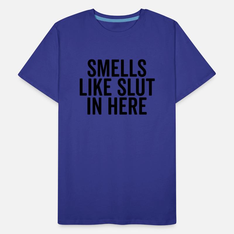 Smells Like Slut in Here