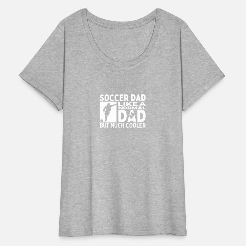 Soccer Dad Father Quote Funny Soccer Player