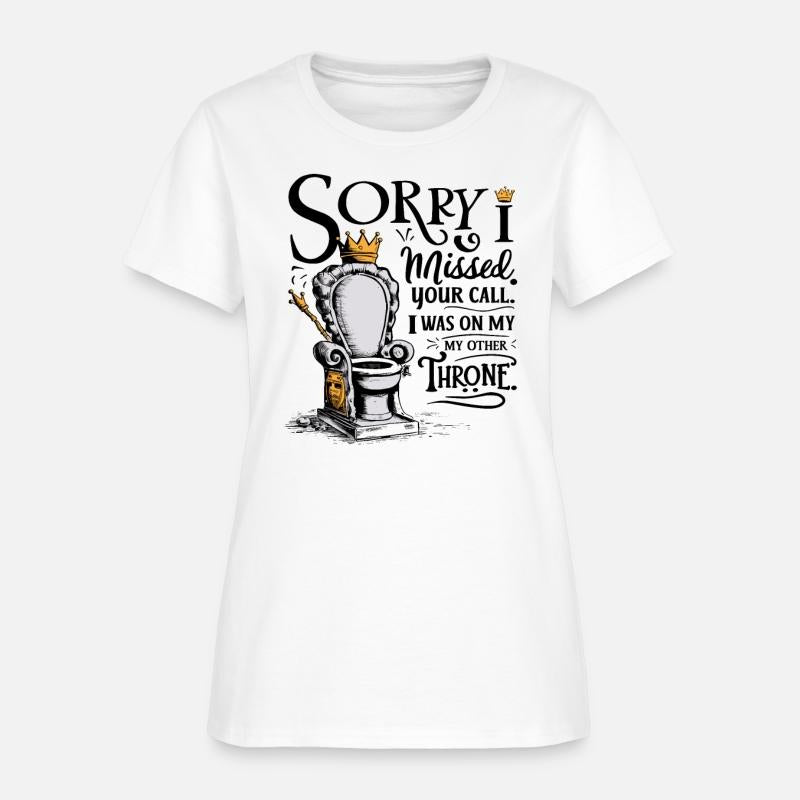 Sorry I Missed Your Call Funny Throne Humor