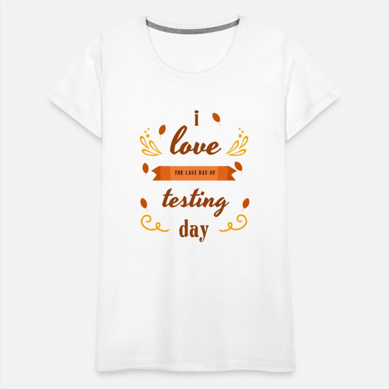 State Testing Day Humor For Educators T-shirt