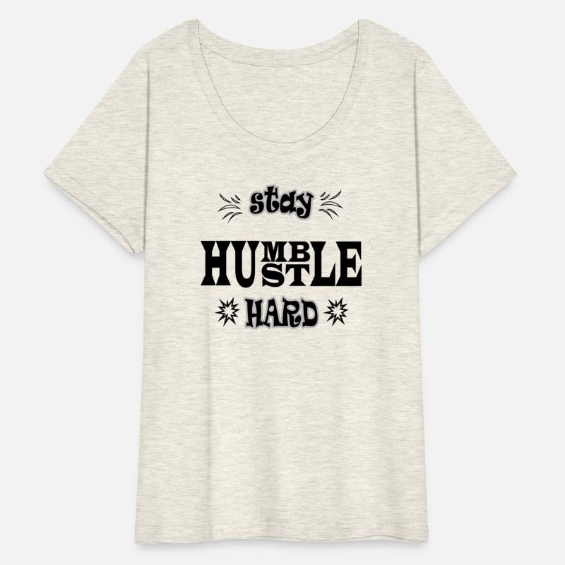Stay humble hustle hard T-shirt