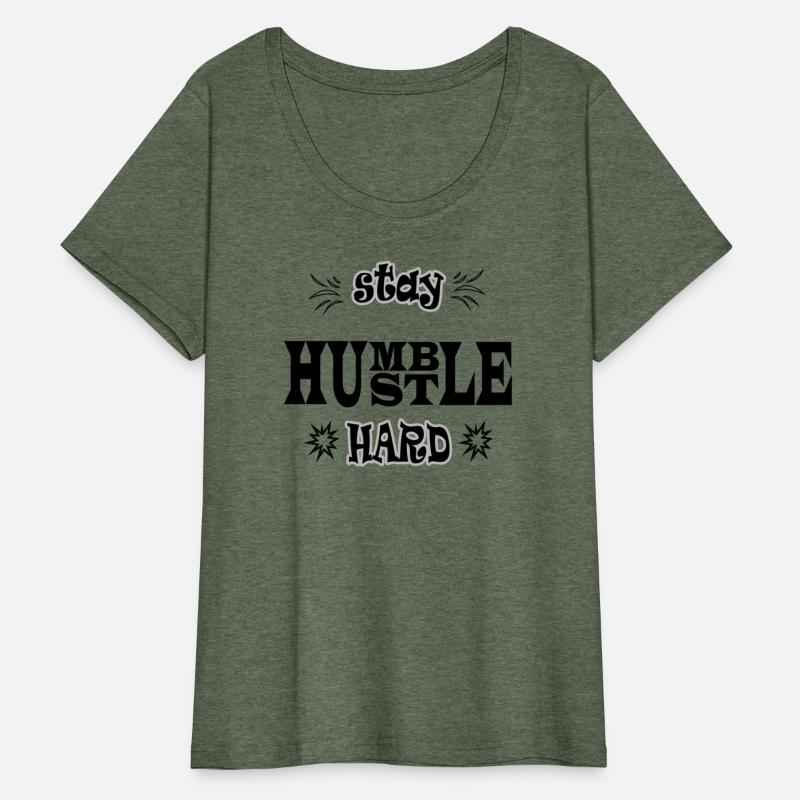 Stay humble hustle hard T-shirt