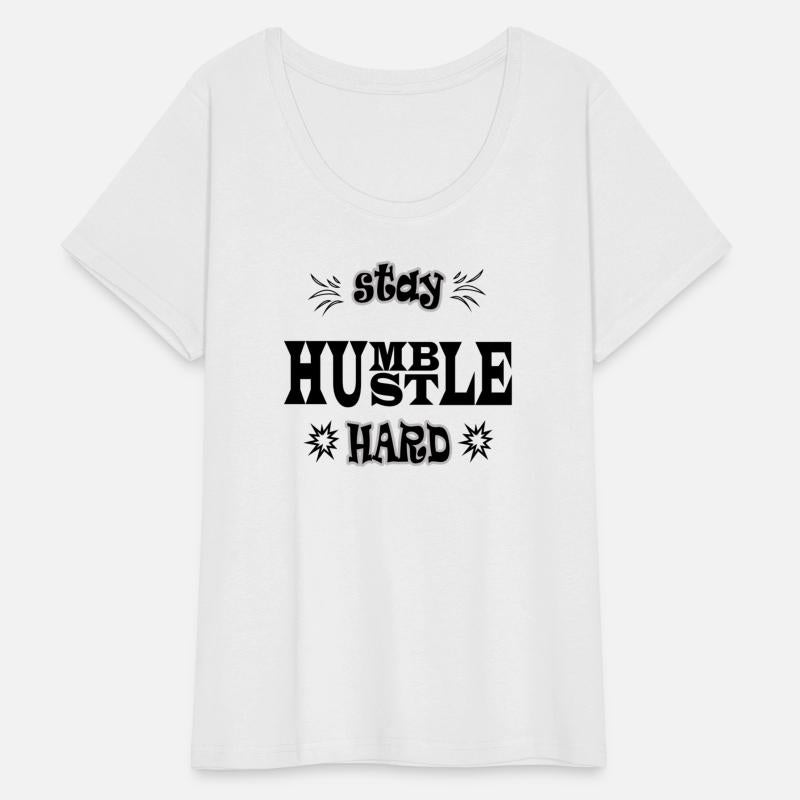 Stay humble hustle hard T-shirt