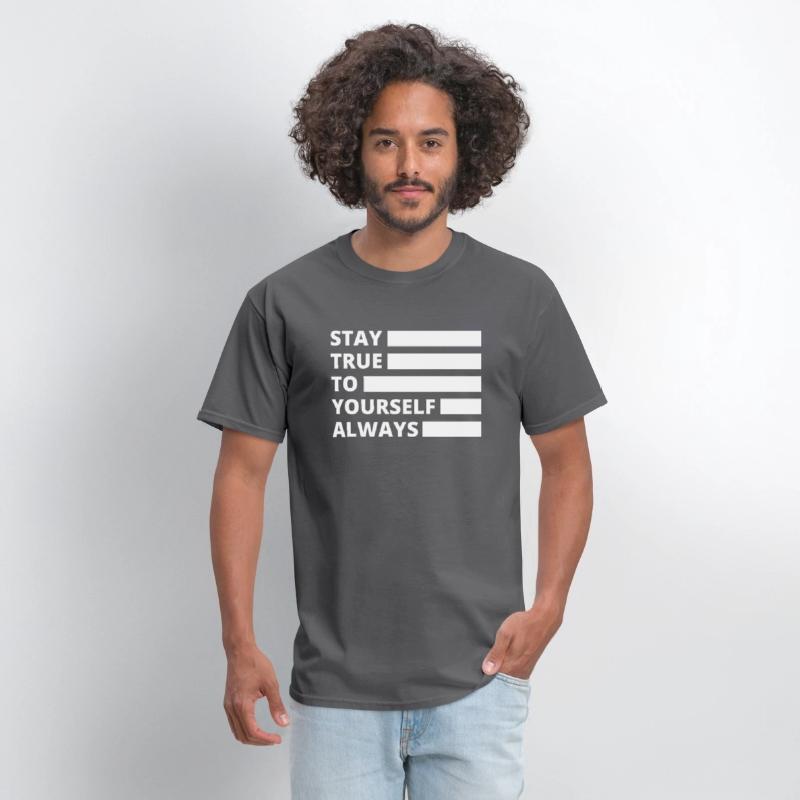 Stay True to Yourself Always