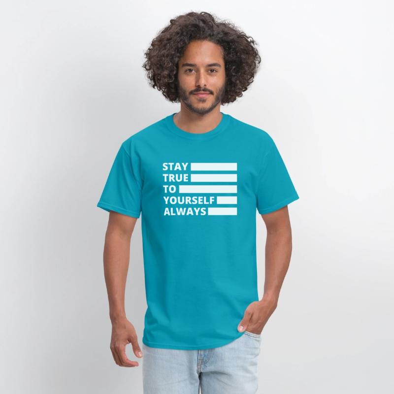 Stay True to Yourself Always