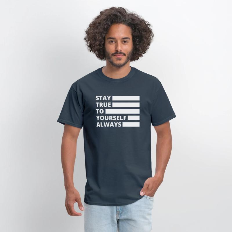 Stay True to Yourself Always