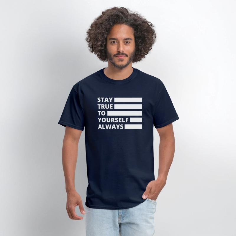 Stay True to Yourself Always