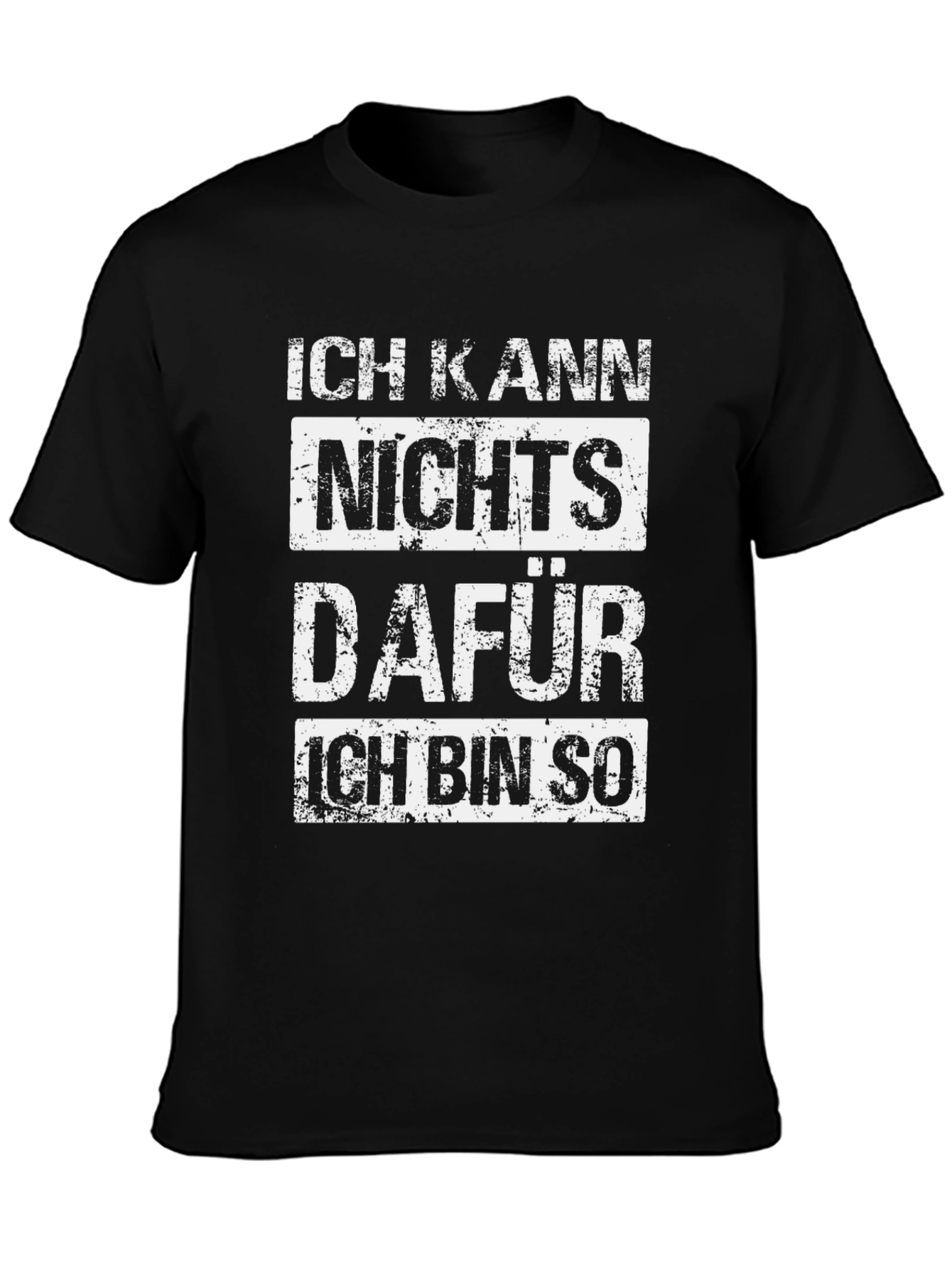 Ich Kann Nichts Dafür T-Shirt - German Slogan