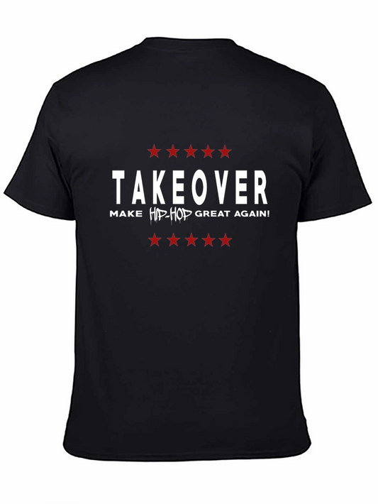 Takeover Make Hip-Hop Great Again T-Shirt