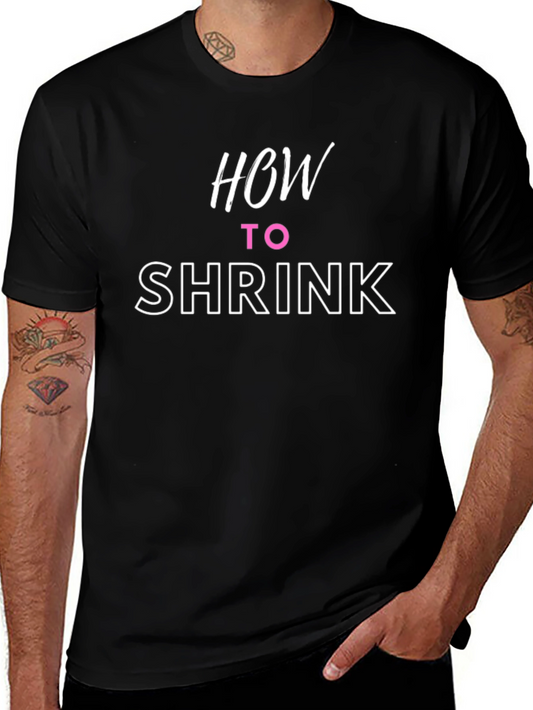How to Shrink T-Shirt - Funny Graphic Tee