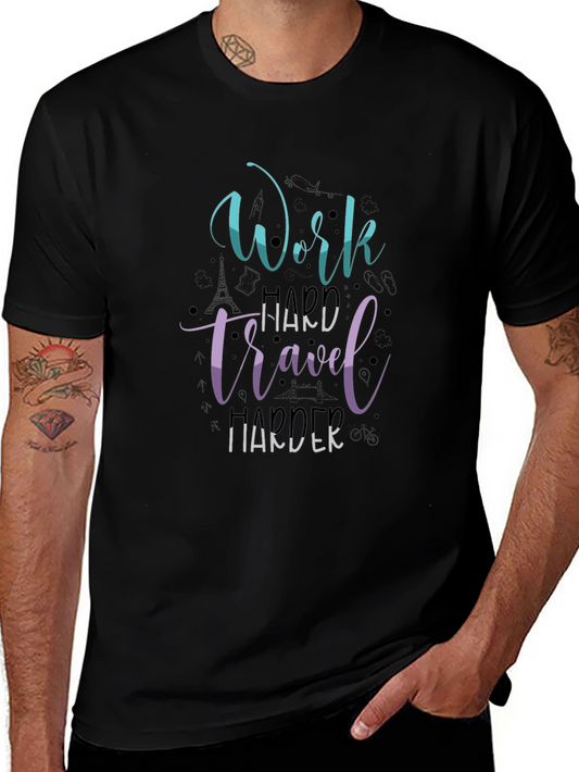 Work Travel Harder Graphic T-Shirt