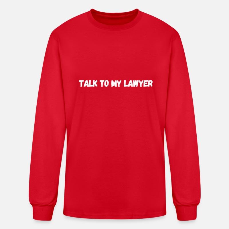 Talk To My Lawyer , classc T-shirt