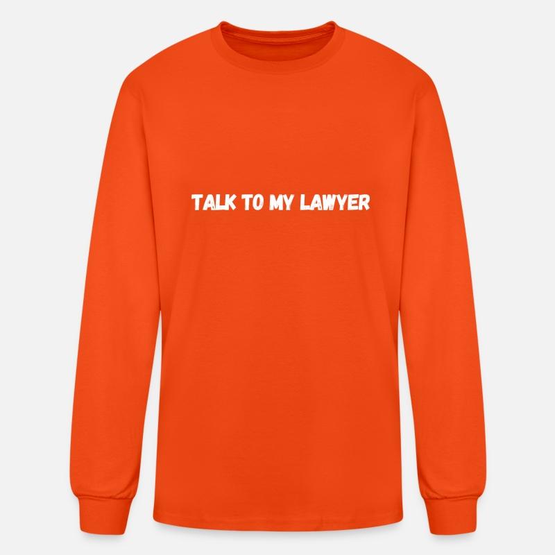 Talk To My Lawyer , classc T-shirt