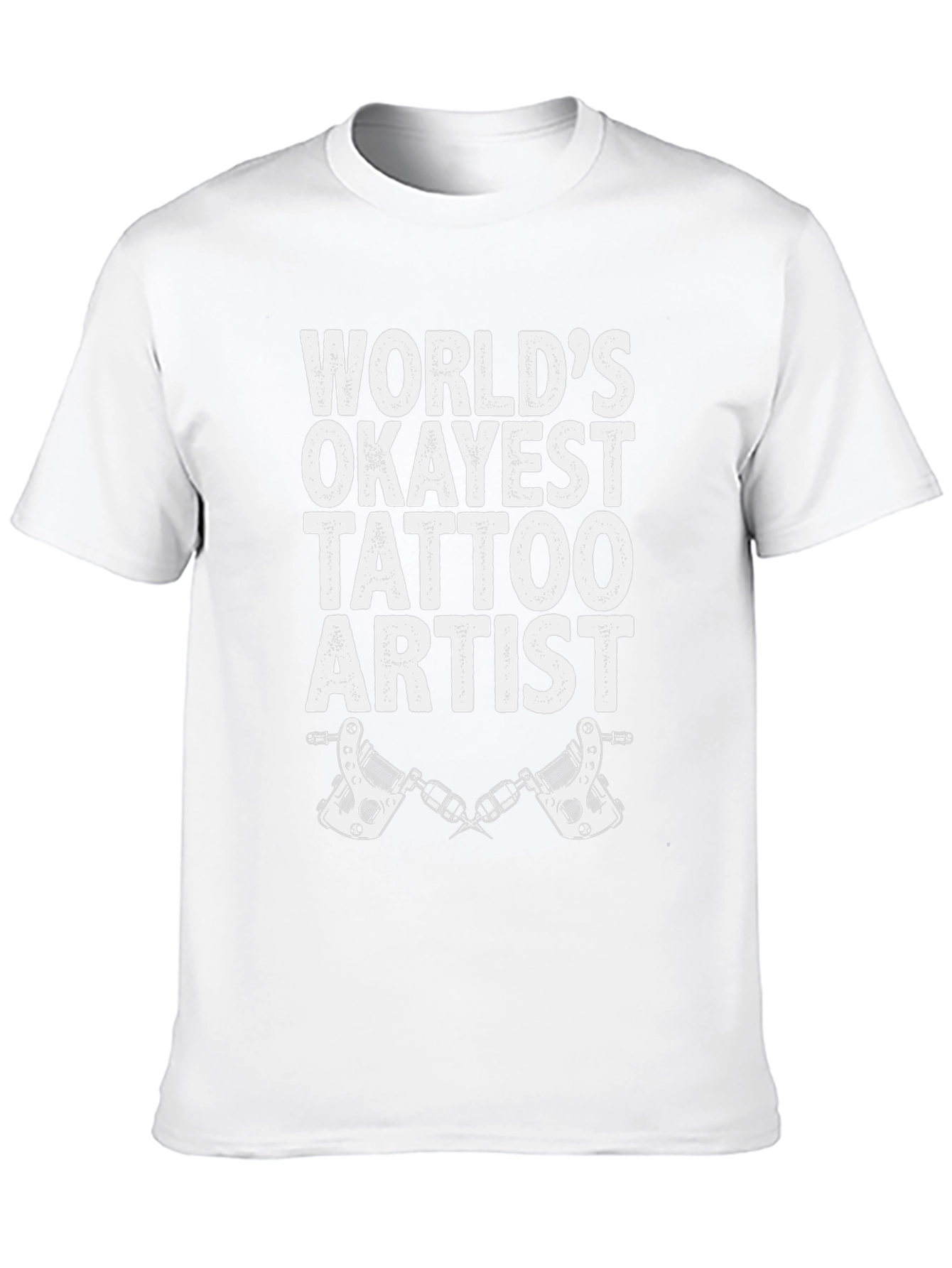 Worlds Okayest Tattoo Artist Graphic Tee