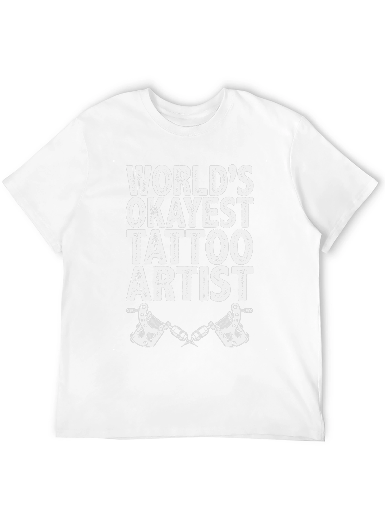 Worlds Okayest Tattoo Artist Graphic Tee
