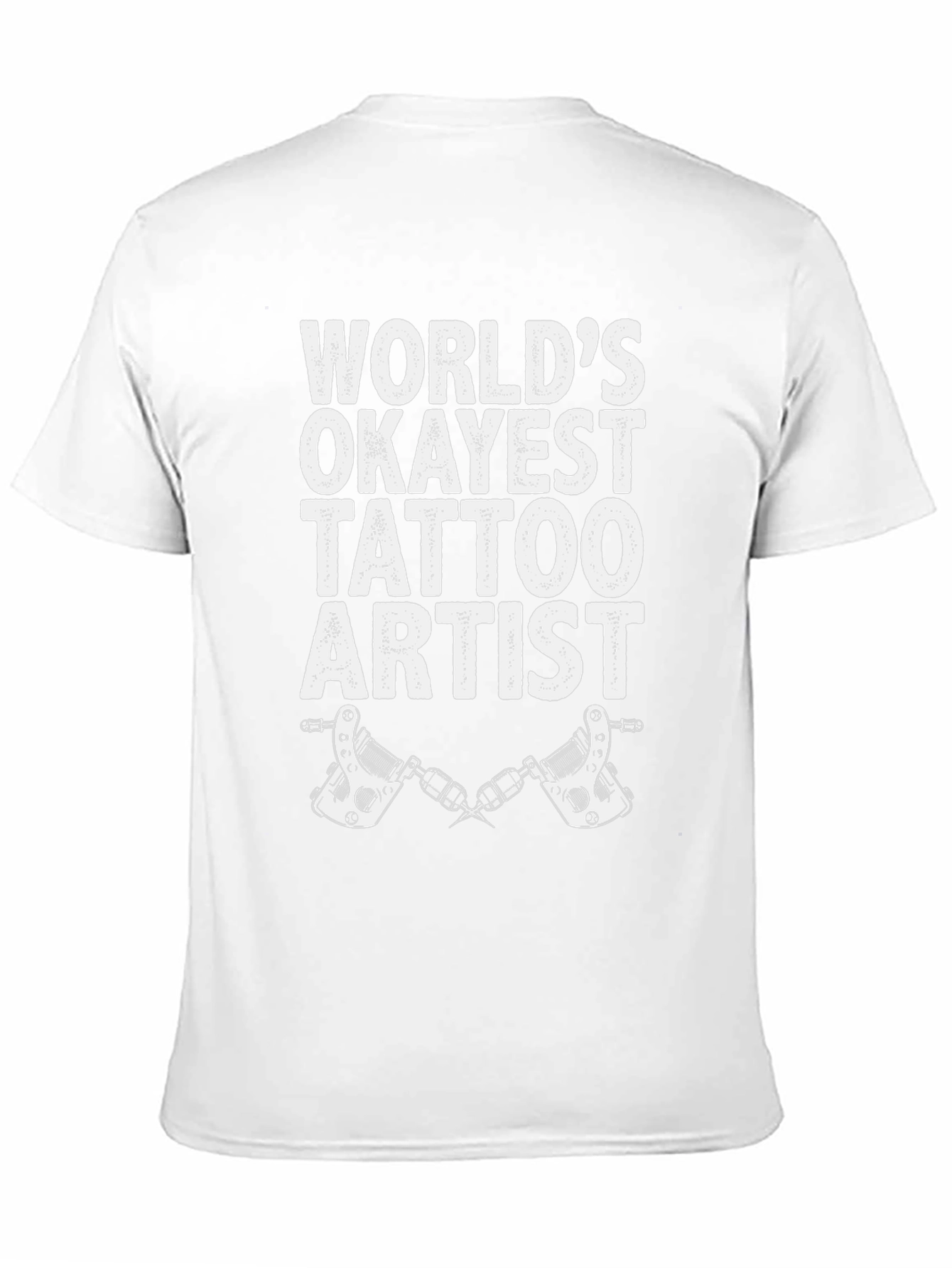 Worlds Okayest Tattoo Artist Graphic Tee