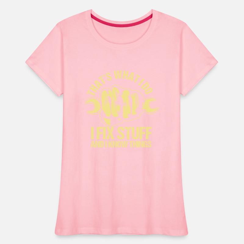 That's What I Do I Fix Stuff And I Know Things